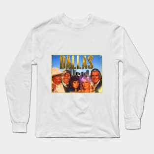 Dallasty!! Long Sleeve T-Shirt